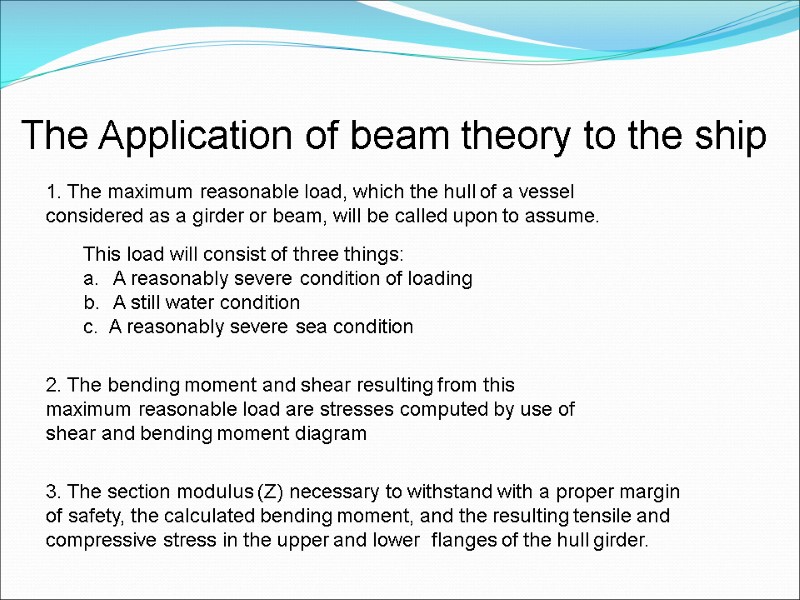 The Application of beam theory to the ship   1. The maximum reasonable